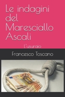 Le indagini del Maresciallo Ascali: L’usuraio (Italian Edition) B0F9LN6H89 Book Cover