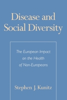 Disease and Social Diversity: The European Impact on the of Non-Europeans 0195108698 Book Cover