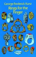 Rings for the Finger: From the Earliest Known Times to the Present