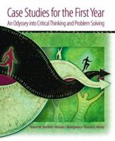 Case Studies for the First Year: An Odyssey into Critical Thinking and Problem Solving 0131115251 Book Cover