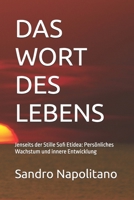 DAS WORT DES LEBENS: Jenseits der Stille Sofi Etidea: Persönliches Wachstum und innere Entwicklung (Sofi and Etidea: Personal Growth, Crecimiento ... Persönliche Entwicklung) (German Edition) B0FJ6VXWB8 Book Cover