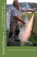 Pepe: el Hombre que Amaba al Pueblo de Alienes: The Man who Loved Alienes' People 1548813028 Book Cover