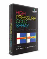 High Pressure Cold Spray: Principles and Applications 1627080961 Book Cover
