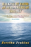 Walking by Faith: An Afro-American Trilogy 0970134401 Book Cover
