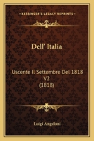 Dell' Italia: Uscente Il Settembre Del 1818 V2 (1818) 116006539X Book Cover