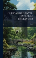 Guingamor, Lanval, Tyolet, Le Bisclaveret 1024918785 Book Cover
