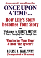 Once upon a t!me...: How life's story becomes your story 0645919446 Book Cover