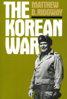 The Korean War: How We Met the Challenge : How All-Out Asian War Was Averted : Why Macarthur Was Dismissed : Why Today's War Objectives Must Be Limi (Da Capo Paperback) 0306802678 Book Cover