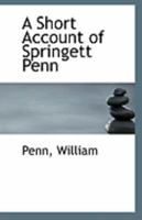 A Short Account of Springett Penn 111095803X Book Cover