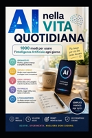 Ai nella vita quotidiana (Italian Edition) B0HGY4XY93 Book Cover