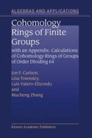 Cohomology Rings of Finite Groups: With an Appendix: Calculations of Cohomology Rings of Groups of Order Dividing 64 1402015259 Book Cover