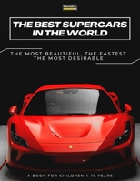 The Best Supercars in the World: a picture book for children about sports cars, the fastest cars in the world, book for boys 4-10 years old 8367600215 Book Cover