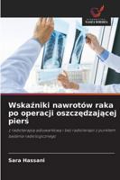 Wskazniki nawrotów raka po operacji oszczedzajacej piers 6209314686 Book Cover