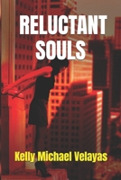 Reluctant Souls B08GFVLB4G Book Cover