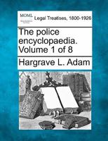 The police encyclopaedia. Volume 1 of 8 124013911X Book Cover