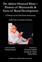 Dr. Akhtar Hameed Khan - Pioneer of Microcredit & Guru of Rural Development 0982611021 Book Cover