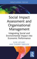 Social Impact Assessment and Organisational Management: Integrating Social and Environmental Impact into Economic Performance (Routledge COBS Focus on Responsible Business) 1041371403 Book Cover