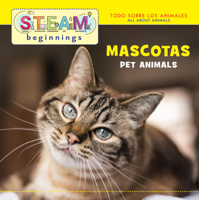 Mascotas / Pet Animals (Steam Beginnings) (English and Spanish Edition) 1941609619 Book Cover