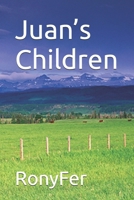 Juan’s Children B0FHWLL38G Book Cover