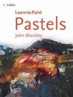 Pastels (Collins Learn to Paint) 0007193955 Book Cover
