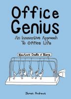 Office Genius: An Innovative Approach to Office Life 1849534837 Book Cover