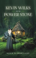 Kevin Wilks and the Power Stone 1035866854 Book Cover