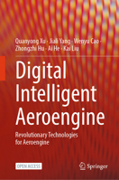 Digital Intelligent Aeroengine: Revolutionary Technologies for Aeroengine 9819509416 Book Cover