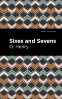 Sixes and Sevens 1515267857 Book Cover
