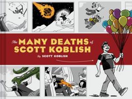 The Many Deaths of Scott Koblish 1452167125 Book Cover