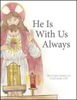 He Is with Us Always 1681924870 Book Cover