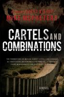 [ Cartels and Combinations [ CARTELS AND COMBINATIONS ] By McPheters, Mike ( Author )Nov-08-2010 Paperback 1599554879 Book Cover