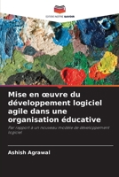 Mise en oeuvre du développement logiciel agile dans une organisation éducative 6205672308 Book Cover
