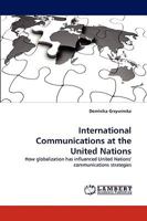 International Communications at the United Nations 3838376501 Book Cover