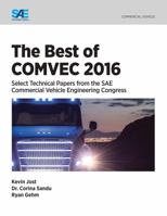 The Best of COMVEC 2016 Select Technical Papers from the SAE Commercial Vehicle Engineering Congress 0768083893 Book Cover