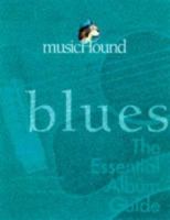 Musichound Blues: The Essential Album Guide 1578590302 Book Cover