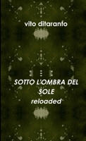 Sotto l'ombra del sole Reloaded 1326404822 Book Cover