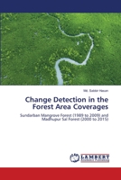 Change Detection in the Forest Area Coverages 6206148068 Book Cover