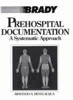 Pre-hospital Documentation: A Systematic Approach 0893039489 Book Cover