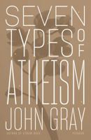 Seven types of atheism 1250234786 Book Cover