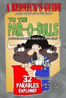 A Redneck's Guide To The Pair-O-Bulls 1502471825 Book Cover