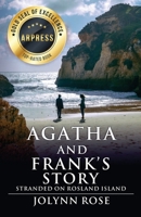 Agatha and Frank's Story: Stranded on Rosland Island B0DDN41445 Book Cover
