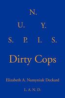 Dirty Cops 1450070493 Book Cover