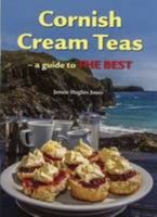 Cornish Cream Teas: A Guide to the Best 0850254353 Book Cover