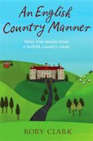 An English Country Manner 1780338996 Book Cover