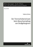 Der Trennscheibeneinsatz Beim Besuchsempfang Von Strafgefangenen 3631795297 Book Cover