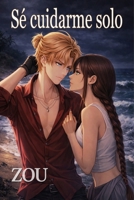 Sé cuidarme solo (Saga Chase) (Spanish Edition) B0GF6V8WM1 Book Cover