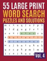 55 Large Print Word Search Puzzles And Solutions: Activity Book for Adults and kids Word Search Puzzle: Wordsearch puzzle books for adults entertainment Large Print (Find a Word for Adults & Seniors) 1097855783 Book Cover