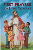 First Prayers For Little Catholics 1941243991 Book Cover