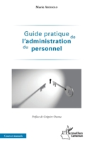 Guide pratique de l'administration du personnel (Harmattan Cameroun) (French Edition) 234315337X Book Cover