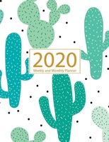 2020 Planner Weekly and Monthly: Jan 1, 2020 to Dec 31, 2020: Weekly & Monthly Planner + Calendar Views Inspirational Quotes and Cactus Cover (2020 Planner Series) 1673820794 Book Cover